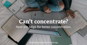 3 tips for better concentration