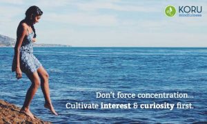Cultivate interest and curiosity