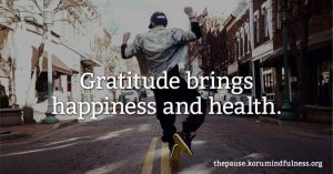 Gratitude brings happiness and health